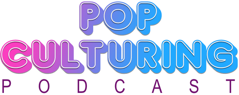 Pop Culturing Podcast