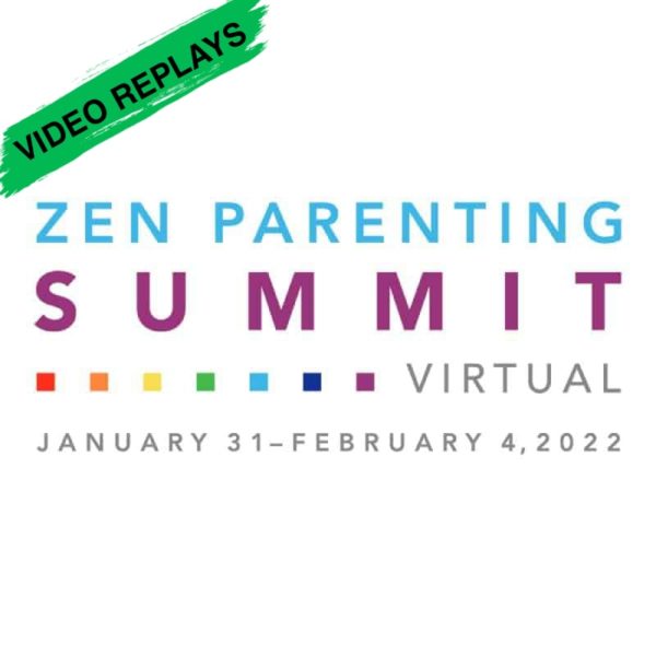 Video Replays: Zen Parenting Summit 2022