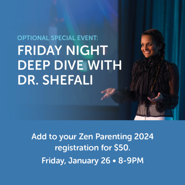 Friday Night Deep Dive with Dr. Shefali
