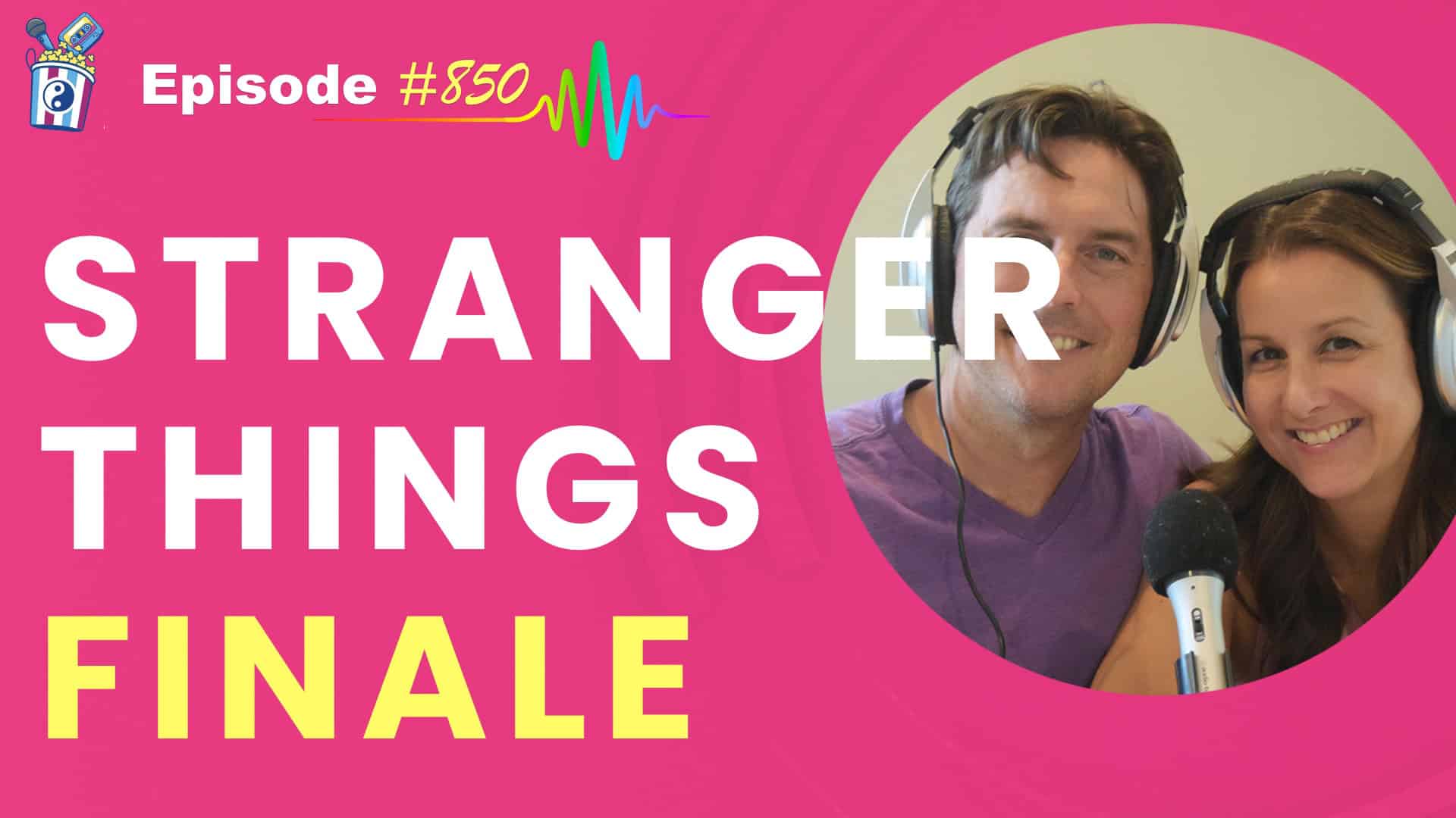 Featured Image for “Stranger Things Finale #850”