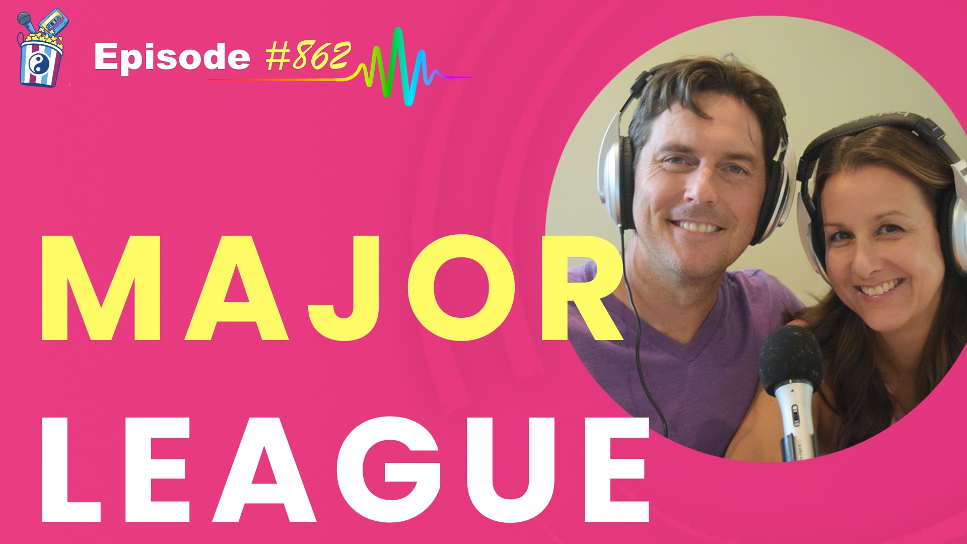 Featured Image for “Major League- Episode #862”