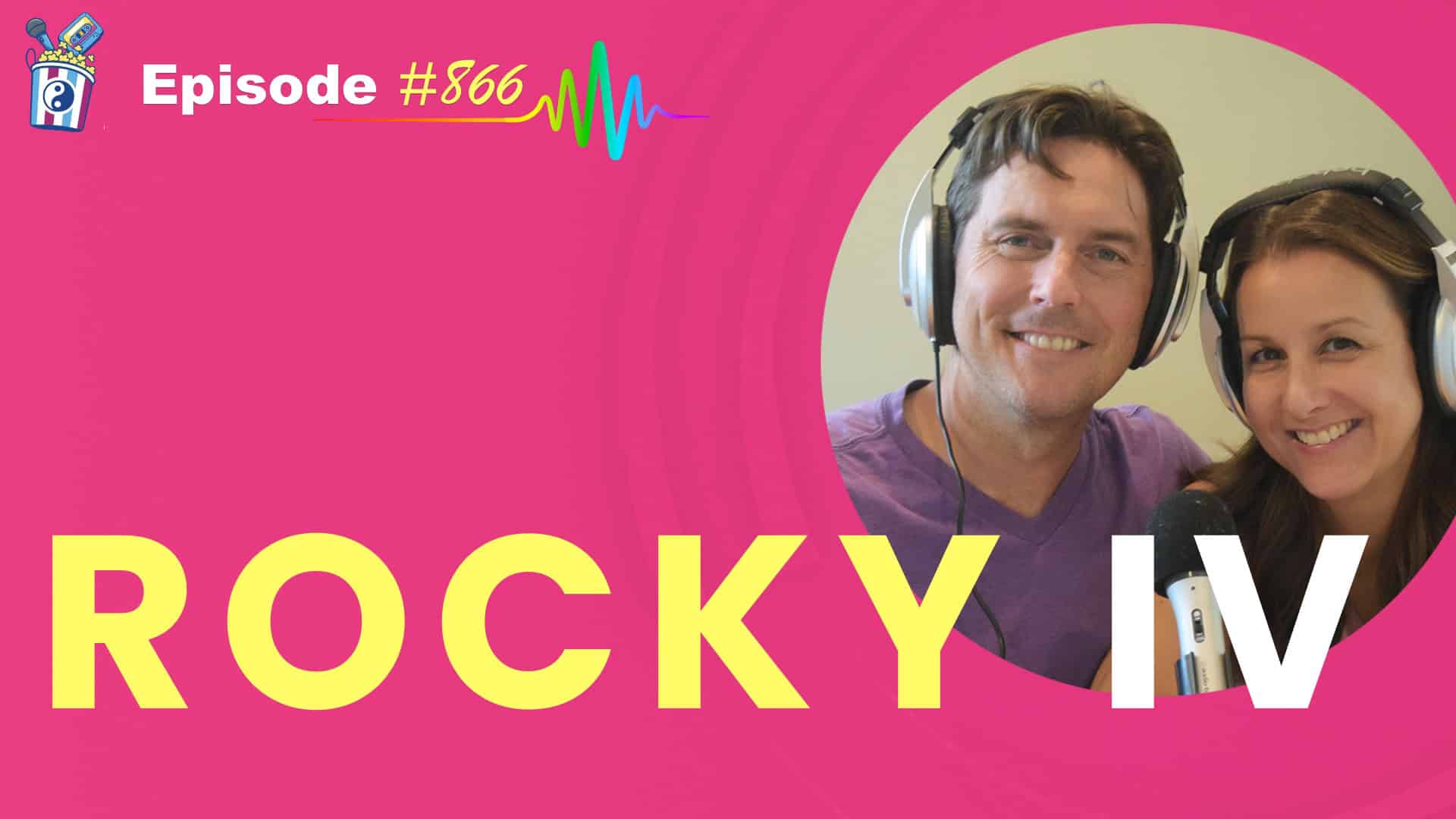 Featured Image for “Rocky IV- Episode #866”