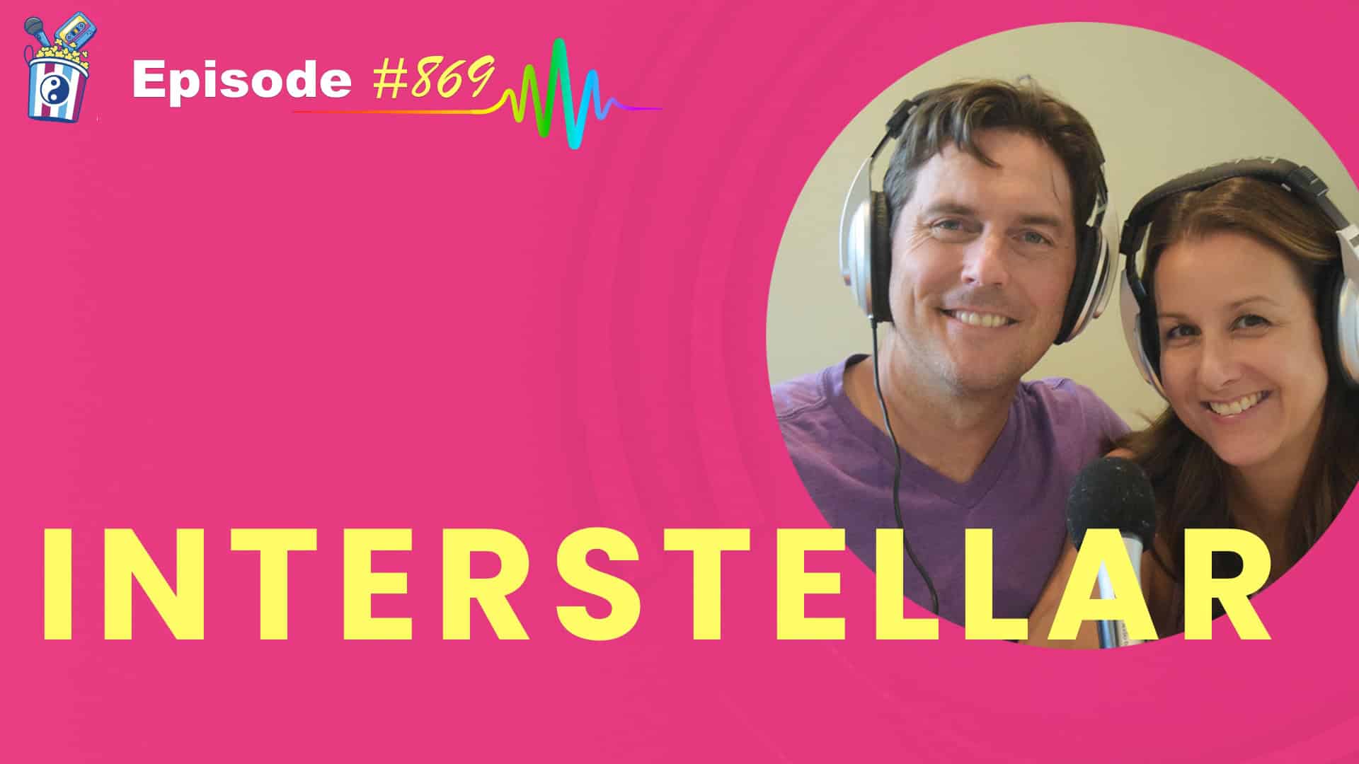 Featured Image for “Interstellar Episode #869”