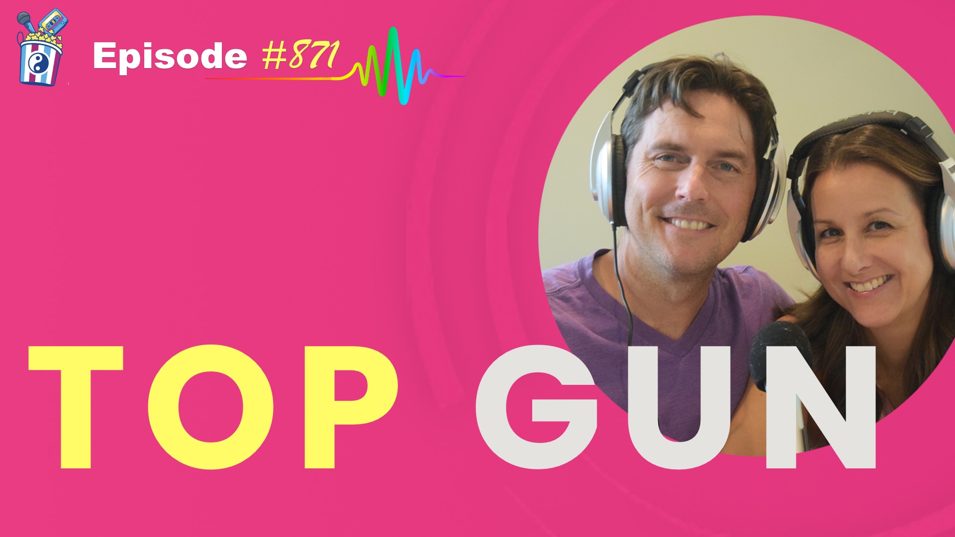 Featured Image for “Top Gun- Episode #871”