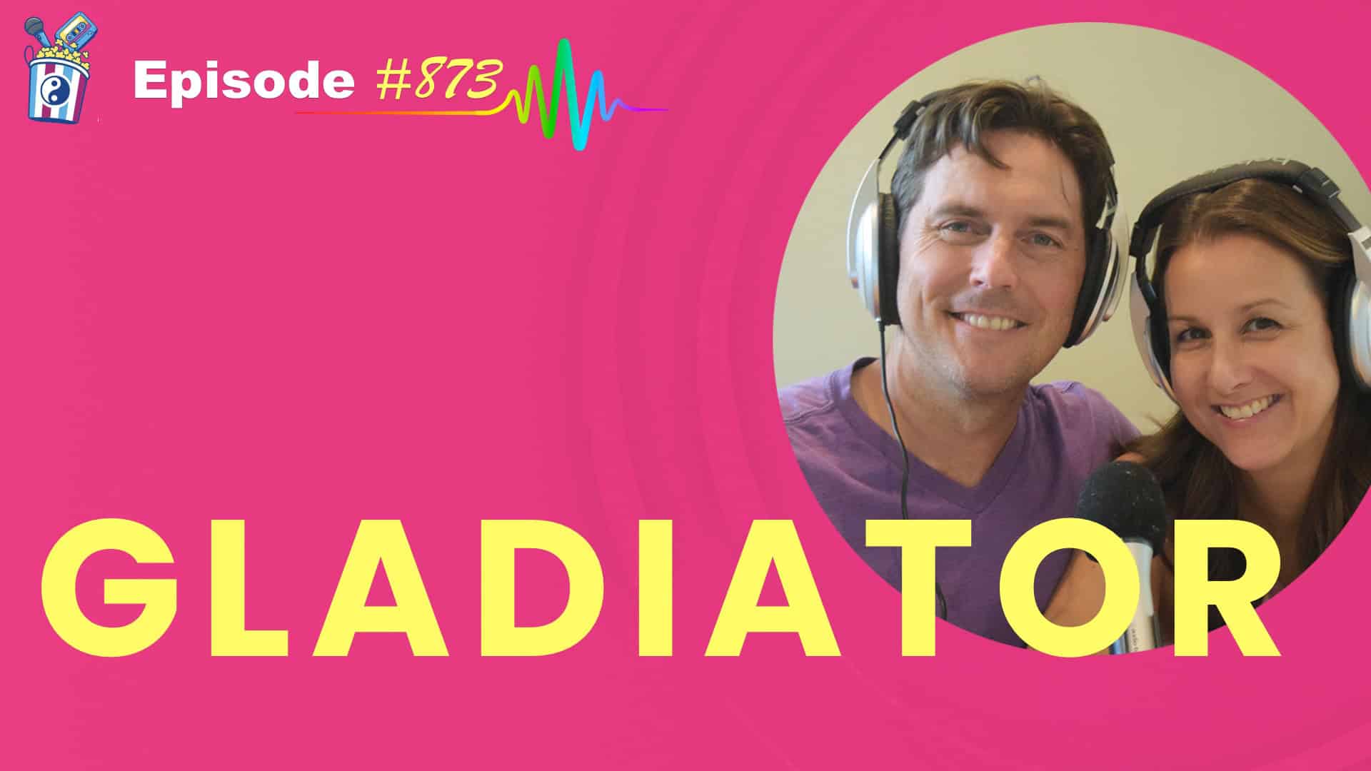 Featured Image for “Gladiator Episode #873”
