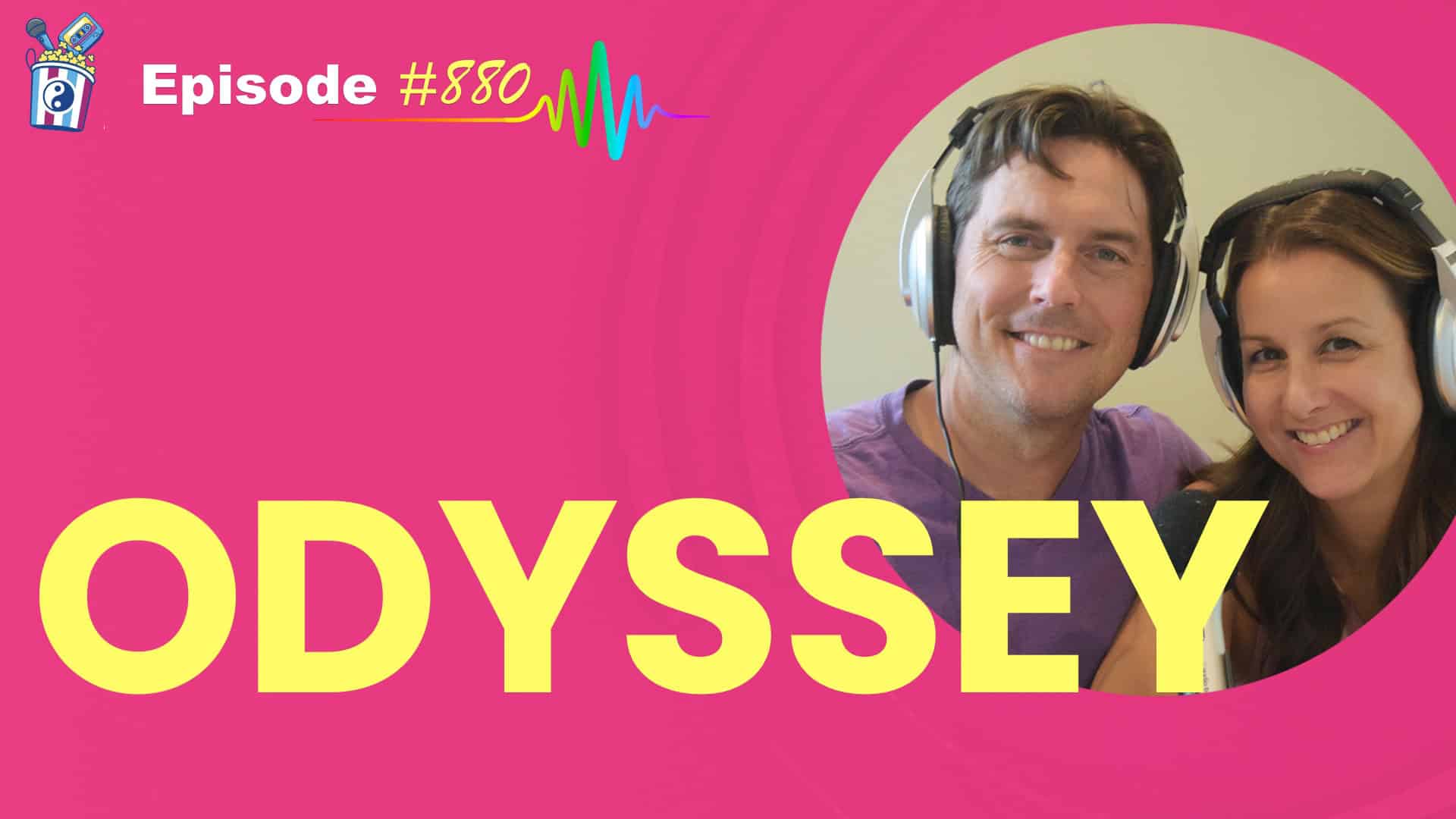 Featured Image for “The Odyssey- Episode #880”